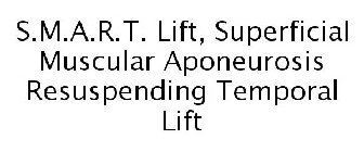S.M.A.R.T. LIFT, SUPERFICIAL MUSCULAR APONEUROSIS RESUSPENDING TEMPORAL LIFT
