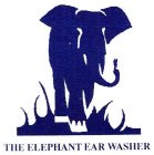 THE ELEPHANT EAR WASHER