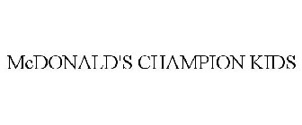 MCDONALD'S CHAMPION KIDS