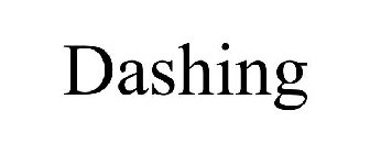 DASHING