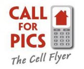 CALL FOR PICS THE CELL FLYER