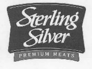 STERLING SILVER PREMIUM MEATS