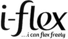 I-FLEX ... I CAN FLEX FREELY