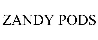 ZANDY PODS