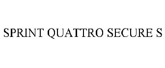 SPRINT QUATTRO SECURE S