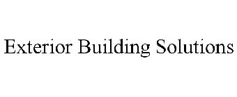 EXTERIOR BUILDING SOLUTIONS