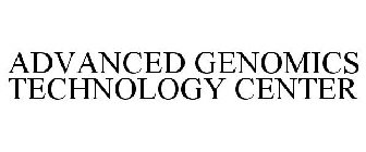 ADVANCED GENOMICS TECHNOLOGY CENTER