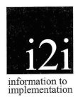 I2I INFORMATION TO IMPLEMENTATION