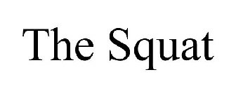 THE SQUAT