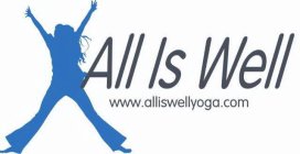 ALL IS WELL WWW.ALLISWELLYOGA.COM