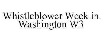 WHISTLEBLOWER WEEK IN WASHINGTON W3