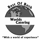 BEST OF BOTH WORLDS CATERING 