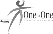 AMWAY ONE BY ONE CAMPAIGN FOR CHILDREN