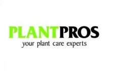 PLANTPROS YOUR PLANT CARE EXPERTS