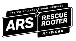 UNITED BY EXCEPTIONAL SERVICE ARS RESCUE ROOTER NETWORK