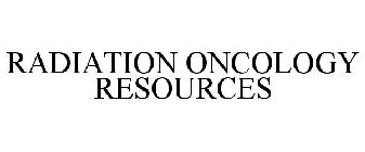 RADIATION ONCOLOGY RESOURCES