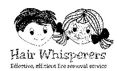 HAIR WHISPERERS EFFECTIVE, EFFICIENT LICE REMOVAL SERVICE