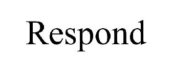 RESPOND