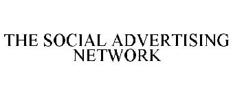 THE SOCIAL ADVERTISING NETWORK