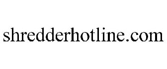 SHREDDERHOTLINE.COM