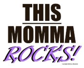 THIS MOMMA ROCKS