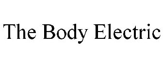 THE BODY ELECTRIC