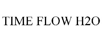 TIME FLOW H2O