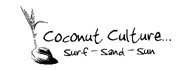 COCONUT CULTURE... SURF-SAND-SUN