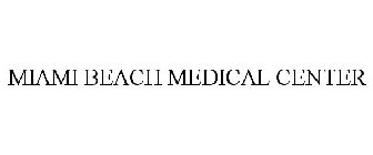 MIAMI BEACH MEDICAL CENTER