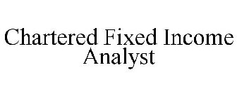 CHARTERED FIXED INCOME ANALYST