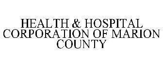 HEALTH & HOSPITAL CORPORATION OF MARION COUNTY