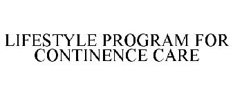 LIFESTYLE PROGRAM FOR CONTINENCE CARE
