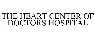 THE HEART CENTER OF DOCTORS HOSPITAL