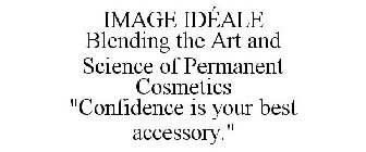 IMAGE IDÉALE BLENDING THE ART AND SCIENCE OF PERMANENT COSMETICS 