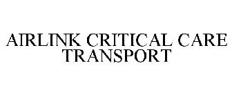 AIRLINK CRITICAL CARE TRANSPORT