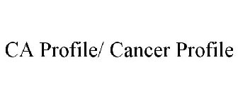 CA PROFILE/ CANCER PROFILE