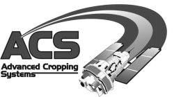 ACS ADVANCED CROPPING SYSTEMS