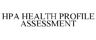 HPA HEALTH PROFILE ASSESSMENT