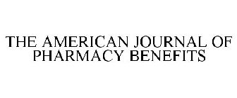 THE AMERICAN JOURNAL OF PHARMACY BENEFITS
