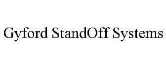 GYFORD STANDOFF SYSTEMS