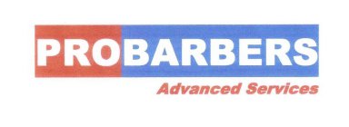 PROBARBERS ADVANCED SERVICES