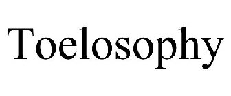 TOELOSOPHY