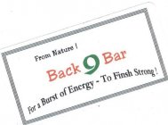 BACK 9 BAR FOR A BURST OF ENERGY - TO FINISH STRONG