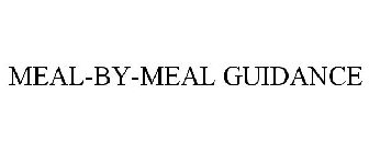 MEAL-BY-MEAL GUIDANCE