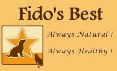 FIDO'S BEST ALWAYS NATURAL! ALWAYS HEALTHY!