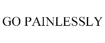 GO PAINLESSLY