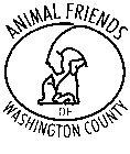 ANIMAL FRIENDS OF WASHINGTON COUNTY