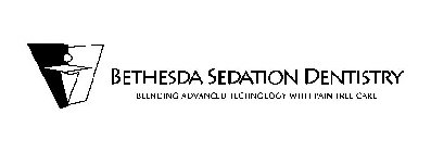 BETHESDA SEDATION DENTISTRY BLENDING ADVANCED TECHNOLOGY WITH PAIN FREE CARE