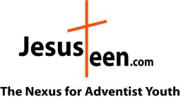 JESUSTEEN.COM THE NEXUS FOR ADVENTIST YOUTH