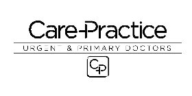 CARE PRACTICE URGENT & PRIMARY DOCTORS CP